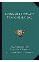 Monnaies Feodales Francaises (1860)