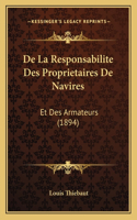 De La Responsabilite Des Proprietaires De Navires