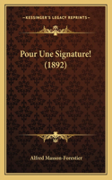 Pour Une Signature! (1892)