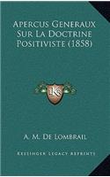 Apercus Generaux Sur La Doctrine Positiviste (1858)