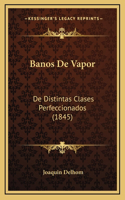 Banos De Vapor