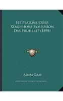 Ist Platons Oder Xenophons Symposion Das Fruhere? (1898)