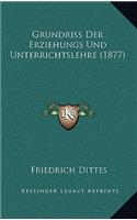 Grundriss Der Erziehungs Und Unterrichtslehre (1877)