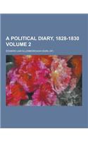 A Political Diary, 1828-1830 Volume 2