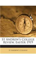 St Andrew's College Review, Easter 1919
