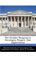 Gender-Responsive Strategies Project: Jail Applications