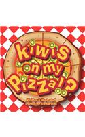 Kiwis On My Pizza!?