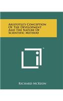 Aristotle's Conception Of The Development And The Nature Of Scientific Method