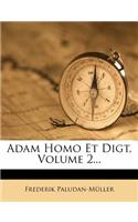 Adam Homo Et Digt, Volume 2...