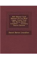 Neh Manzer (Nuh Manzar) Ou Les Neuf Loges, Conte Trad. Par Baron Daniel Lescallier...