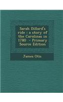 Sarah Dillard's Ride: A Story of the Carolinas in 1780