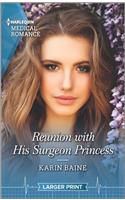 Reunion with His Surgeon Princess: A Royal Romance to Capture Your Heart!