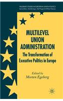 Multilevel Union Administration