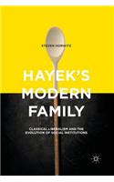 Hayek's Modern Family