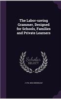 Labor-saving Grammer, Designed for Schools, Families and Private Learners