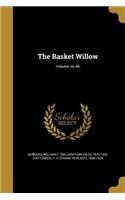 Basket Willow; Volume no.46