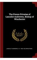 The Preces Privatae of Lancelot Andrewes, Bishop of Winchester