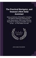 The Practical Navigator, and Seaman's New Daily Assistant