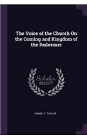The Voice of the Church On the Coming and Kingdom of the Redeemer