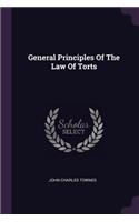 General Principles Of The Law Of Torts