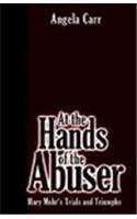 At the Hands of the Abuser