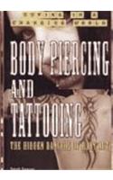 Body Piercing and Tattooing: The Hidden Dangers of Body Art