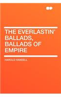 The Everlastin' Ballads, Ballads of Empire