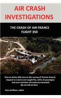 AIR CRASH INVESTIGATION: The Crash of Air France Flight 358