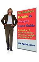 Dr. Kathy's Health & Weight Loss Guide