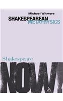 Shakespearean Metaphysics
