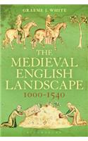 The Medieval English Landscape, 1000-1540