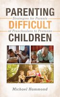 Parenting Difficult Children