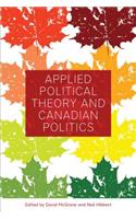 Applied Political Theory and Canadian Politics