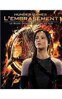 Hunger Games: l'Embrasement: Le Guide Officiel Illustr? Du Film