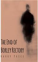 The End Of Borley Rectory