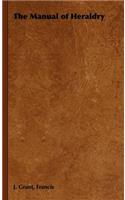 The Manual of Heraldry