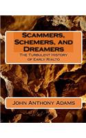 Scammers, Schemers, and Dreamers: The Turbulent History of Early Rialto(English)