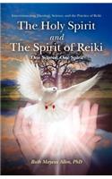 Holy Spirit and the Spirit of Reiki: One Source, One Spirit