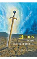 Aerion and the Sword of Heroes: (English)