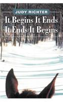 It Begins It Ends It Ends It Begins