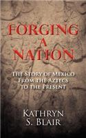 Forging A Nation