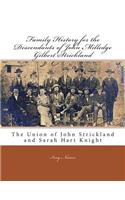 Family History for the Descendants of John Milledge Gilbert Strickland