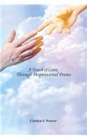 A Touch of Love, Through Inspirational Poems