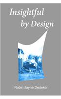 Insightful by Design: (2 Insights)