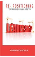 Re-positioning the Church for Growth Leadership