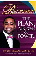 Restoration The Plan The Purpose The Power