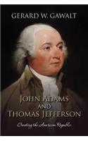 John Adams and Thomas Jefferson