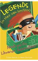 Noob and the Librarian Supervillain