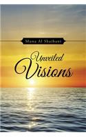 Unveiled Visions