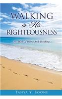 Walking in His Righteousness: (English)